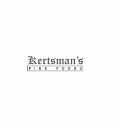 KERTSMAN'S FINE FOODS