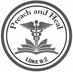 PREACH AND HEAL LUKE 9:2