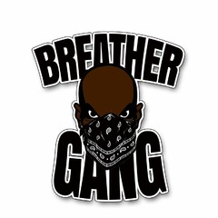 BREATHER GANG