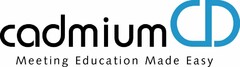 CADMIUM CD MEETING EDUCATION MADE EASY