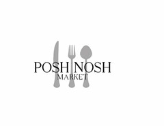 POSH NOSH MARKET