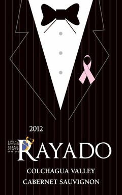 2012 LIVING BEYOND BREAST CANCER LBBC.ORG RAYADO COLCHAGUA VALLEY CABERNET SAUVIGNON