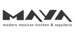 MAYA MODERN MEXICAN KITCHEN & TEQUILERIA