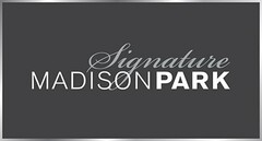 MADISON PARK SIGNATURE