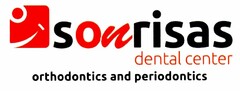 SONRISAS DENTAL CENTER ORTHODONTICS AND PERIODONTICS