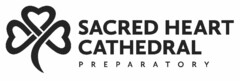 SACRED HEART CATHEDRAL PREPARATORY