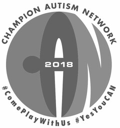 CAN 2018 CHAMPION AUTISM NETWORK #COMEPLAYWITHUS #YESYOUCAN