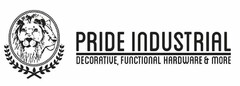 PRIDE INDUSTRIAL DECORATIVE, FUNCTIONAL HARDWARE & MORE