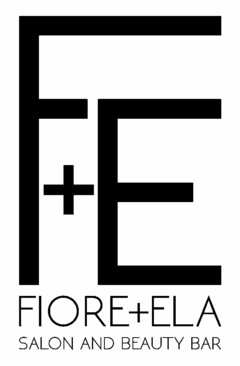 F+E FIORE+ELA SALON AND BEAUTY BAR