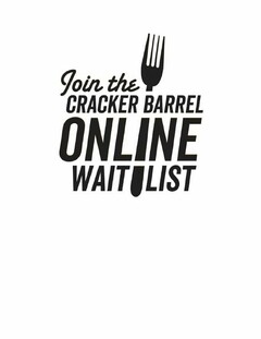 JOIN THE CRACKER BARREL ONLINE WAIT LIST