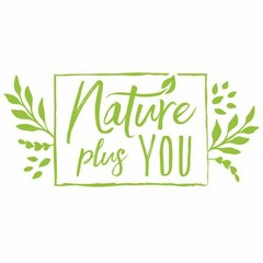 NATURE PLUS YOU