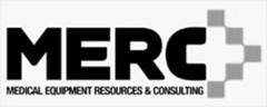 MERC MEDICAL EQUIPMENT RESOURCES & CONSULTING