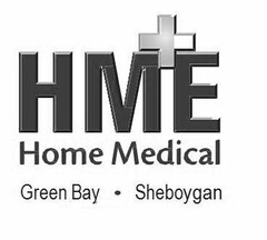 HME HOME MEDICAL GREEN BAY - SHEBOYGAN