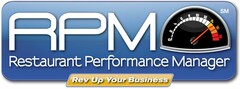 RPM RESTAURANT PERFORMANCE MANAGER REV UP YOUR BUSINESS