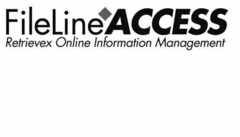 FILELINEACCESS RETRIEVEX ONLINE INFORMATION MANAGEMENT