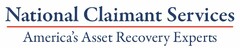 NATIONAL CLAIMANT SERVICES AMERICA'S ASSET RECOVERY EXPERTS