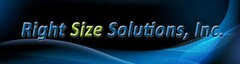 RIGHT SIZE SOLUTIONS, INC.