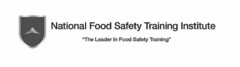 NATIONAL FOOD SAFETY TRAINING INSTITUTE"THE LEADER IN FOOD SAFETY TRAINING"