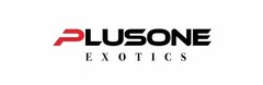 PLUSONE EXOTICS