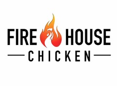 FIRE HOUSE CHICKEN