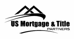 US MORTGAGE & TITLE PARTNERS