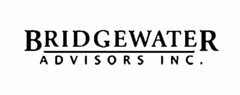 BRIDGEWATER ADVISORS INC.