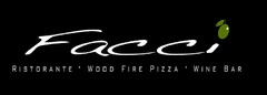 FACCI RISTORANTE · WOOD FIRE PIZZA · WINE BAR