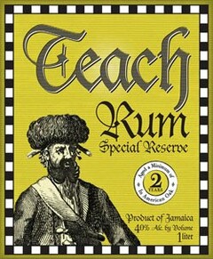 TEACH RUM SPECIAL RESERVE AGED A MINIMUM OF 2 YEARS IN AMERICAN OAK PRODUCT OF JAMAICA