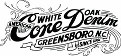 WHITE OAK AMERICAN PRIDE CONE DENIM GREENSBORO, N.C. SINCE 1891
