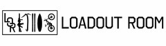 LOR LOADOUT ROOM