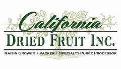 CALIFORNIA DRIED FRUIT INC. RAISIN GROWER PACKER SPECIALTY PURÉE PROCESSOR