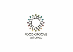 FOOD GROOVE MISSION