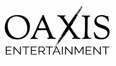 OAXIS ENTERTAINMENT