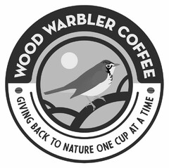 WOOD WARBLER COFFEE GIVING BACK TO NATURE ONE CUP AT A TIME