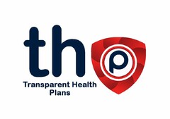 THP TRANSPARENT HEALTH PLANS