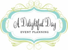 A DELIGHTFUL DAY EVENT PLANNING