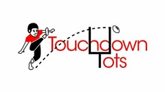 TOUCHDOWN TOTS