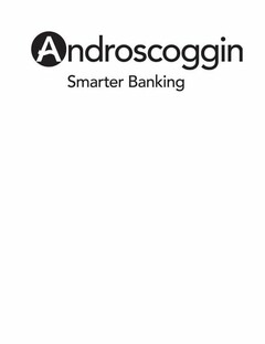 ANDROSCOGGIN SMARTER BANKING