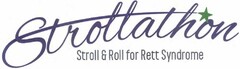 STROLLATHON STROLL & ROLL FOR RETT SYNDROME