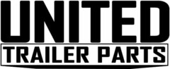 UNITED TRAILER PARTS