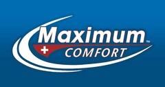 MAXIMUM + COMFORT