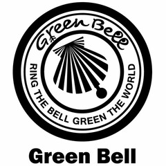 GREEN BELL RING THE BELL GREEN THE WORLD GREEN BELL