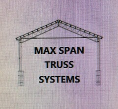 MAX SPAN TRUSS SYSTEMS