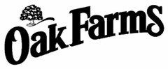 OAK FARMS