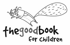 THEGOODBOOK FOR CHILDREN