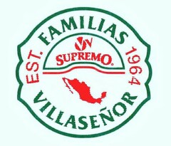 FAMILIAS VILLASEÑOR EST. 1964 VV SUPREMO