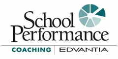 SCHOOL PERFORMANCE COACHING EDVANTIA