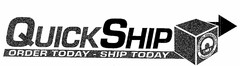 QUICKSHIP ORDER TODAY - SHIP TODAY