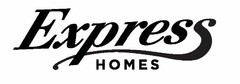 EXPRESS HOMES