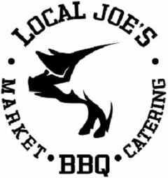 · LOCAL JOE'S · MARKET · BBQ · CATERING